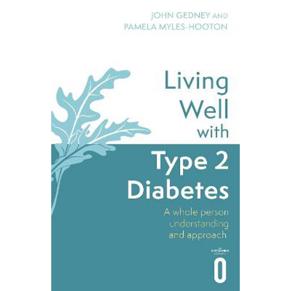Living Well with Type 2 Diabetes: A Whole Person Understanding and Approach (Paperback) - Dr John Gedney